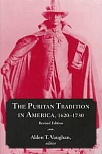The Puritan Tradition in America, 1620-1730 (Paperback, REVISED)