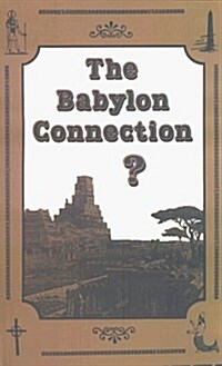 The Babylon Connection? (Paperback)