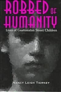 Robbed of Humanity (Paperback)