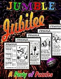 Jumble(R) Jubilee: A Party of Puzzles (Paperback)
