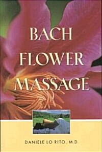 Bach Flower Massage (Paperback)