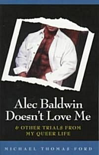 Alec Baldwin Doesnt Love Me (Paperback)