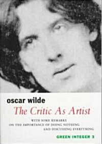 The Critic as Artist (Paperback)