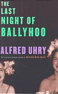 The Last Night of Ballyhoo (Paperback)