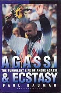 Agassi and Ecstasy (Hardcover)