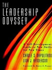 The Leadership Odyssey: A Self-Development Guide to New Skills for New Times (Paperback)