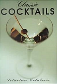 Classic Cocktails (Hardcover)
