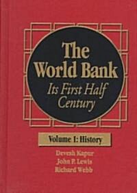 The World Bank: Its First Half Century (Vol. I & II) (Hardcover)