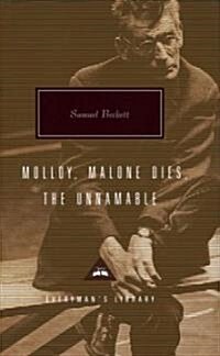 Molloy, Malone Dies, the Unnamable: A Trilogy; Introduction by Gabriel Josipovici (Hardcover)