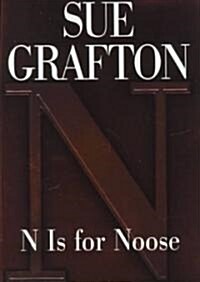N Is for Noose: A Kinsey Millhone Novel (Hardcover)