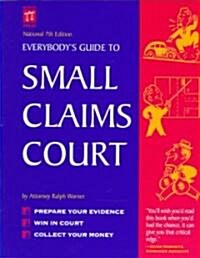 Everybodys Guide to Small Claims Court (Paperback)