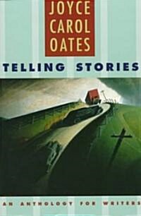 Telling Stories: An Anthology for Writers (Paperback)