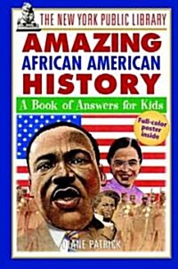 The New York Public Library Amazing African American History (Paperback)