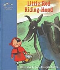 [중고] Little Red Riding Hood: A Fairy Tale by the Brothers Grimm (Hardcover)