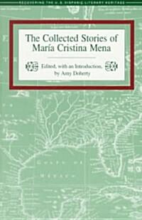 The Collected Stories of Maria Cristina Mena (Paperback)