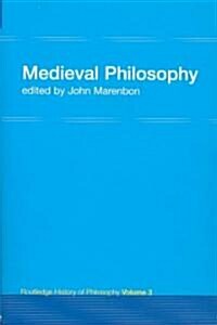 Routledge History of Philosophy Volume III : Medieval Philosophy (Paperback)