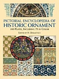 Pictorial Encyclopedia of Historic Ornament: 100 Plates, Including 75 in Full Color (Paperback, Revised)