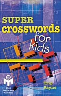 Super Crosswords for Kids (Paperback)