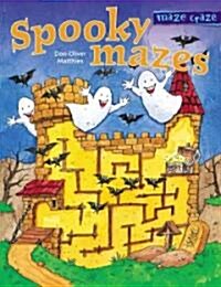 Spooky Mazes: Maze Craze (Paperback)