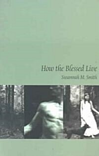 How the Blessed Live (Paperback)
