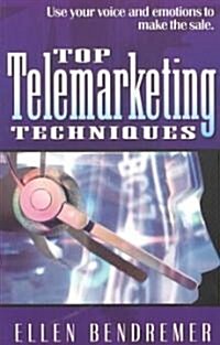 Top Telemarketing Techniques (Paperback)