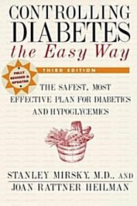 Controlling Diabetes the Easy Way (Paperback, 3rd, Subsequent)
