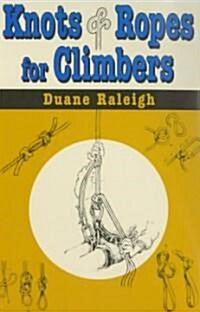 Knots & Ropes for Climbers (Paperback)