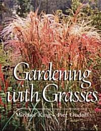 Gardening With Grasses (Hardcover)