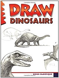 Draw Dinosaurs (Paperback, Revised)
