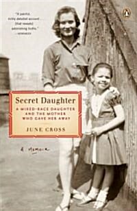 [중고] Secret Daughter: A Mixed-Race Daughter and the Mother Who Gave Her Away (Paperback)