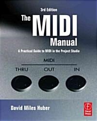 The MIDI Manual : A Practical Guide to MIDI in the Project Studio (Paperback, 3 New edition)