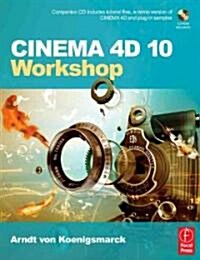 Cinema 4D 10 Workshop (Paperback, CD-ROM)