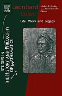 Leonhard Euler : Life, Work and Legacy (Hardcover, 5 ed)