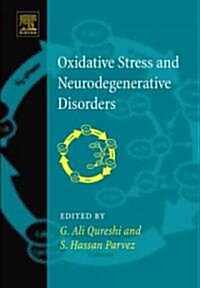Oxidative Stress and Neurodegenerative Disorders (Hardcover)