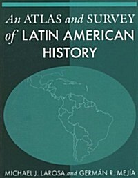 An Atlas and Survey of Latin American History (Paperback)