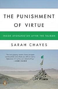 The Punishment of Virtue: Inside Afghanistan After the Taliban (Paperback)