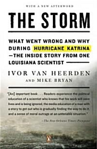 The Storm: What Went Wrong and Why During Hurricane Katrina--The Inside Story from One Loui Siana Scientist (Paperback)