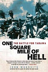 One Square Mile of Hell: The Battle for Tarawa (Paperback)