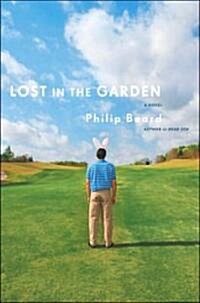 Lost in the Garden (Paperback, Reprint)