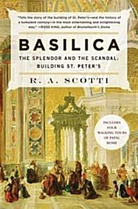 Basilica: The Splendor and the Scandal: Building St. Peters (Paperback)