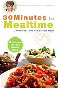 30 Minutes to Mealtime (Paperback)