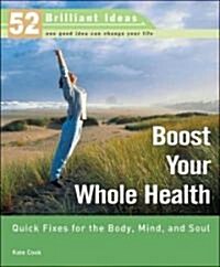 Boost Your Whole Health (Paperback)