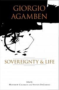 Giorgio Agamben: Sovereignty and Life (Hardcover, 2)