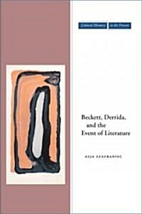 Beckett, Derrida, and the Event of Literature (Hardcover)