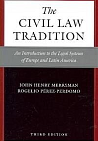 The Civil Law Tradition: An Introduction to the Legal Systems of Europe and Latin America (Paperback, 3)
