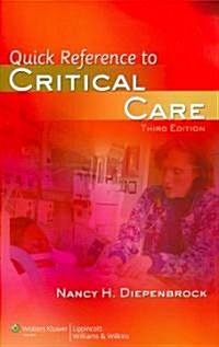 Quick Reference to Critical Care (Paperback, 3rd)