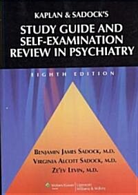 Kaplan and Sadocks Study Guide and Self-Examination Review in Psychiatry (Paperback, 8th)