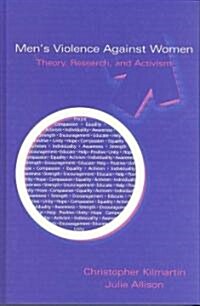 Mens Violence Against Women: Theory, Research, and Activism (Hardcover)