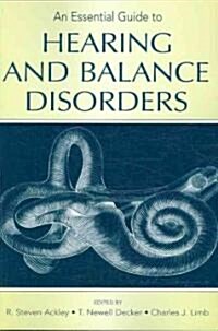 An Essential Guide to Hearing and Balance Disorders (Paperback)