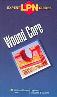 LPN Expert Guides: Wound Care (Paperback, 1st)